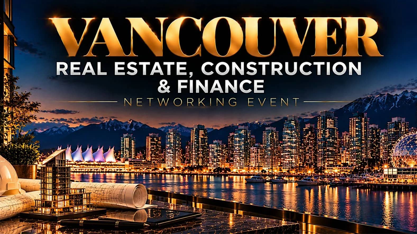 Vancouver Real Estate, Construction & Finance Networking Event