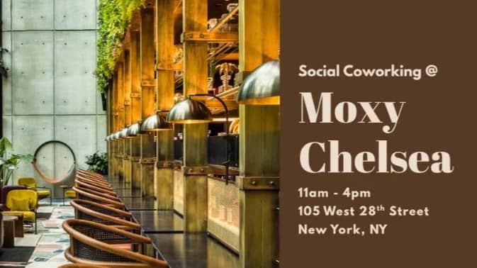 Social Coworking Session @ Moxy Chelsea