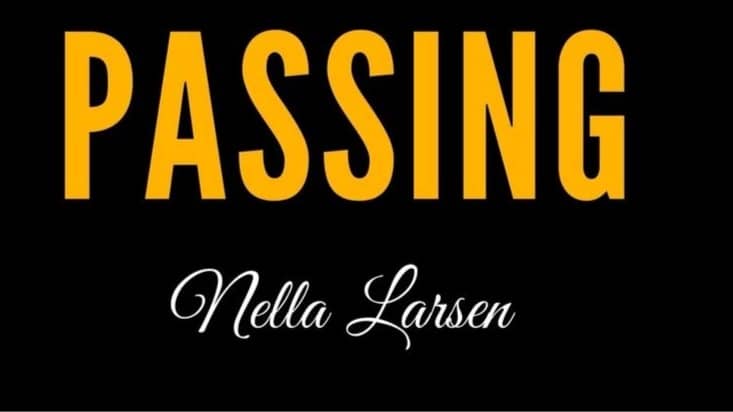 Passing by Nella Larsen