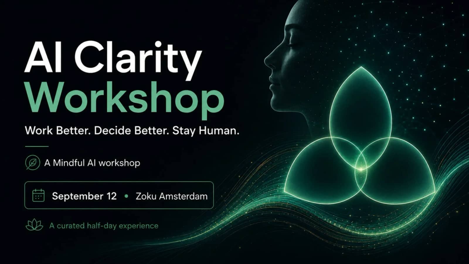 AI Clarity Workshop — Work Better. Decide Better. Stay Human.