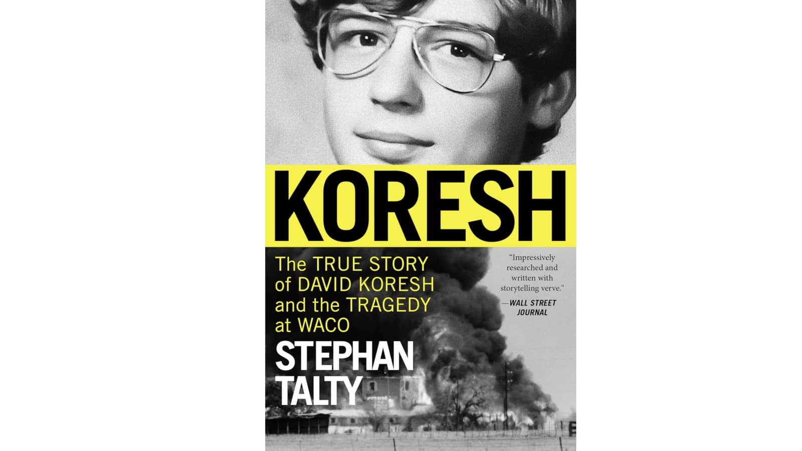 Koresh: The True Story of David Koresh and the Tragedy at Waco