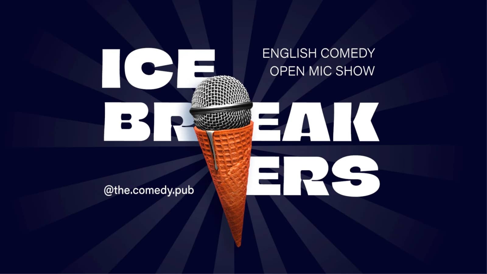 English Stand Up Comedy Open Mic "Icebreakers" @The.Comedy.Pub