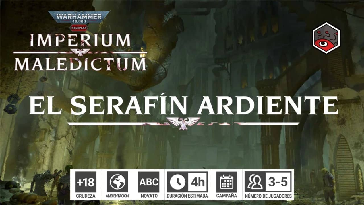 🏠 Warhammer 40K: Imperium Maledictum | El Serafín Ardiente | 1/6