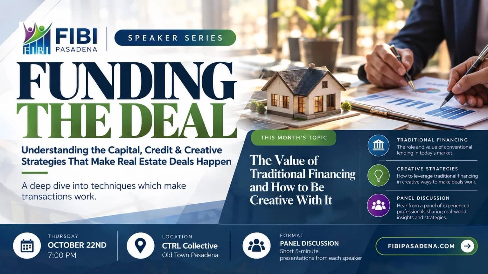 FIBI Pasadena: Funding the Deal