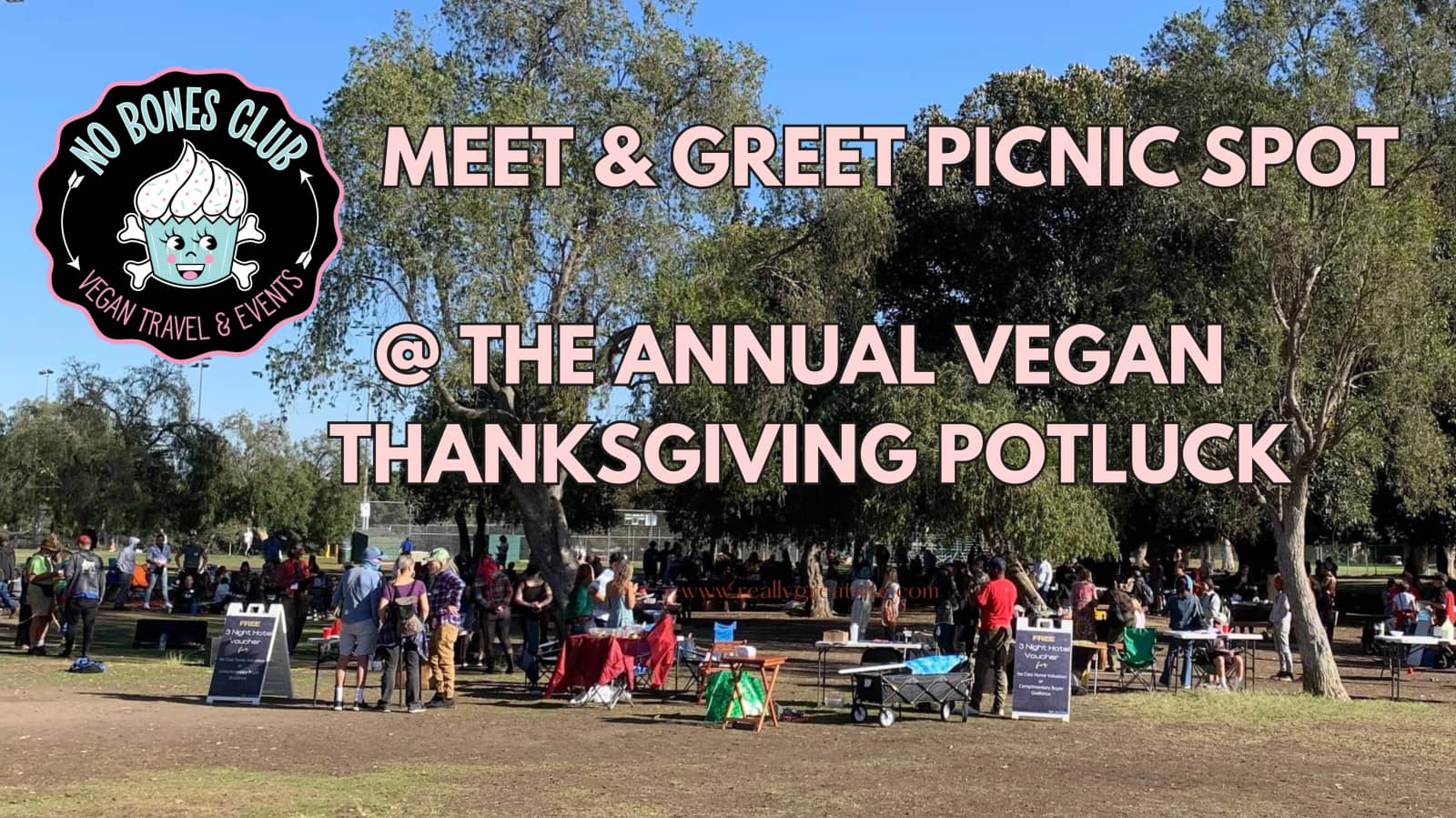 Vegan Potluck on Thanksgiving
✨No Bones Club 🧁
Meet & Greet Picnic Spot ✨