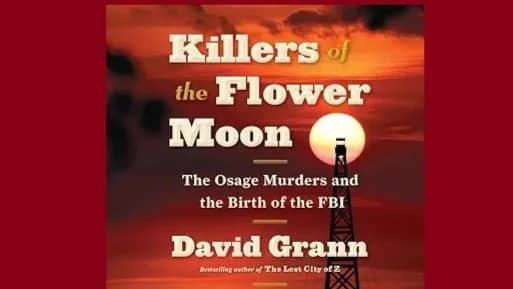 Book Group: "Killers of the Flower Moon" by David Grann