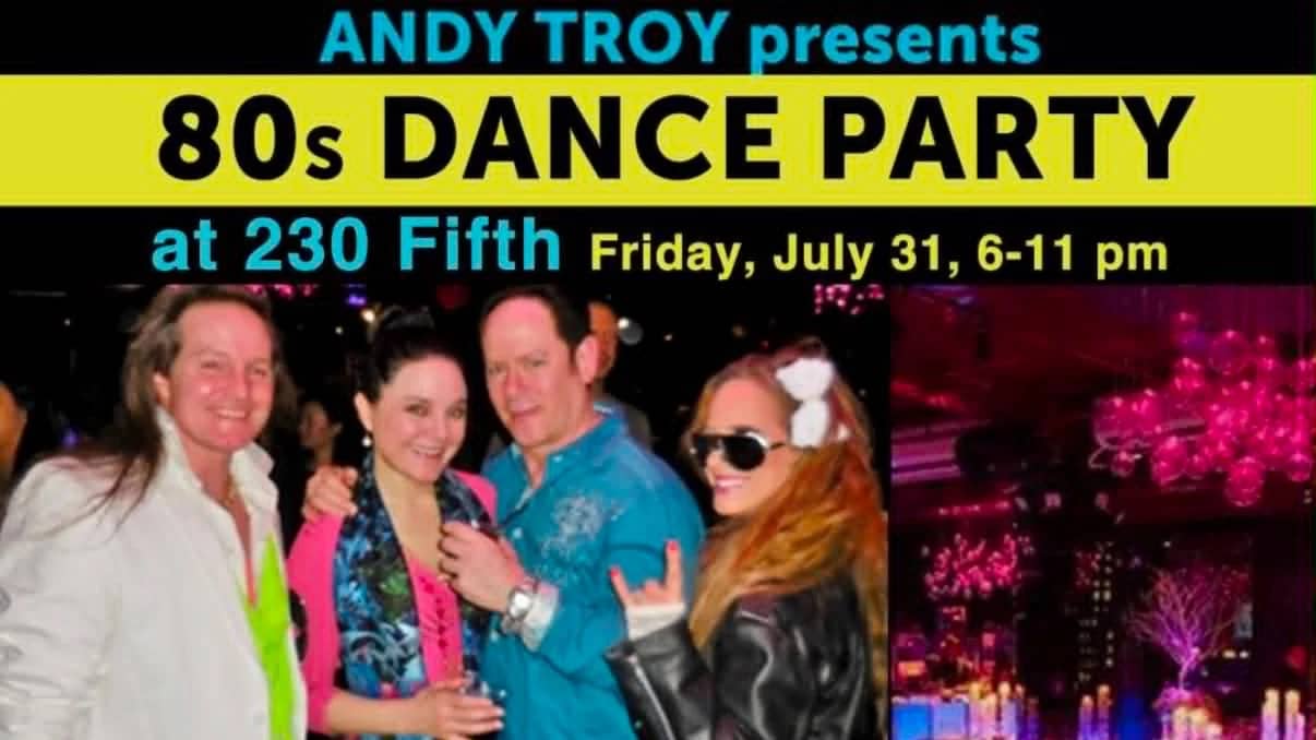 80s Dance Party at 230 Fifth, Free Admission til 8 PM!