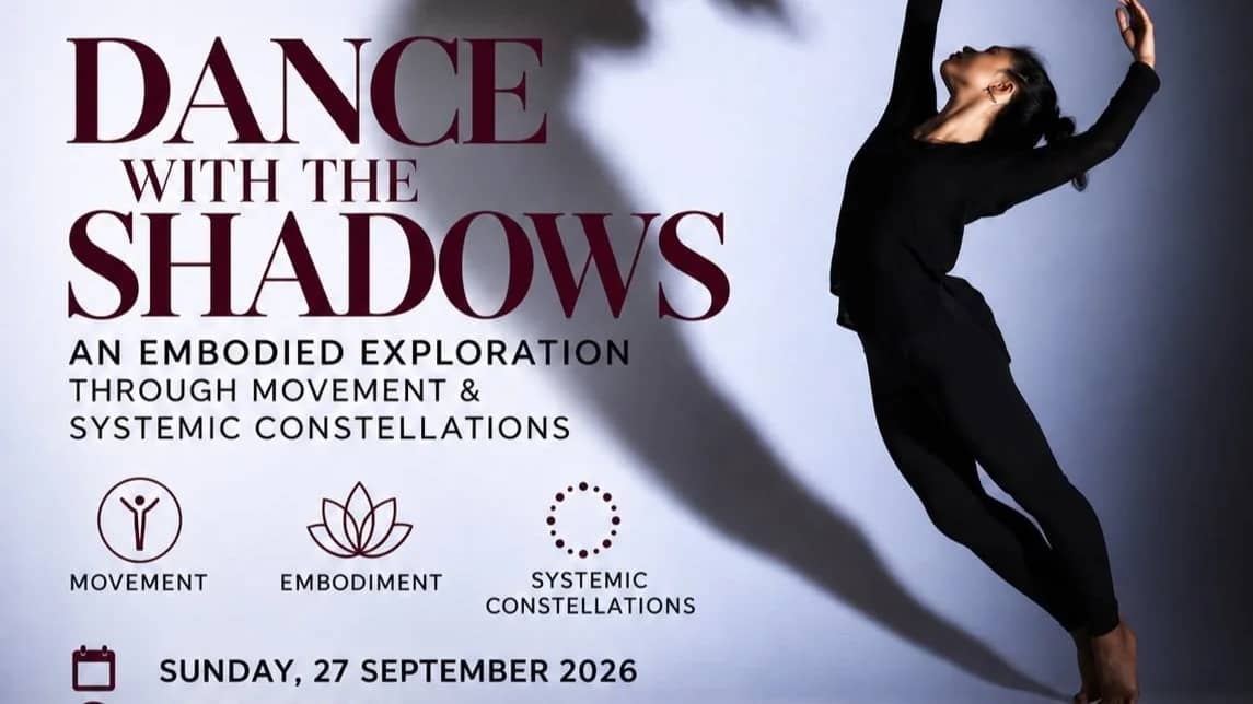 DANCE WITH THE SHADOWS exploration through movement & systemic constellations