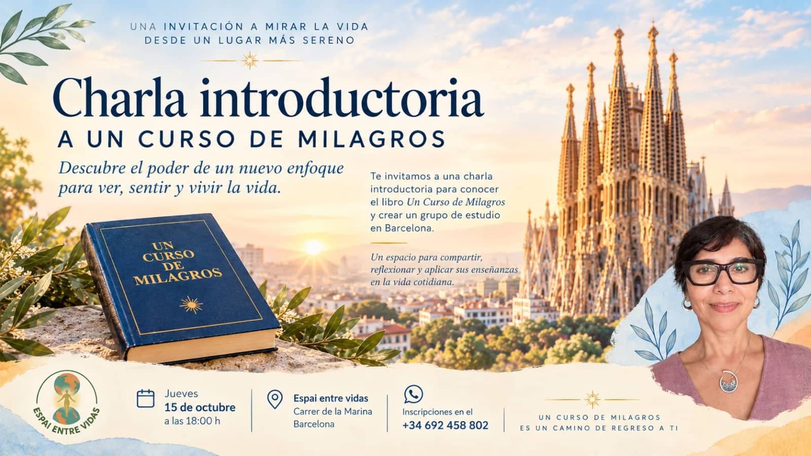 Ver la vida con serenidad: Charla introductoria a Un Curso de Milagros
