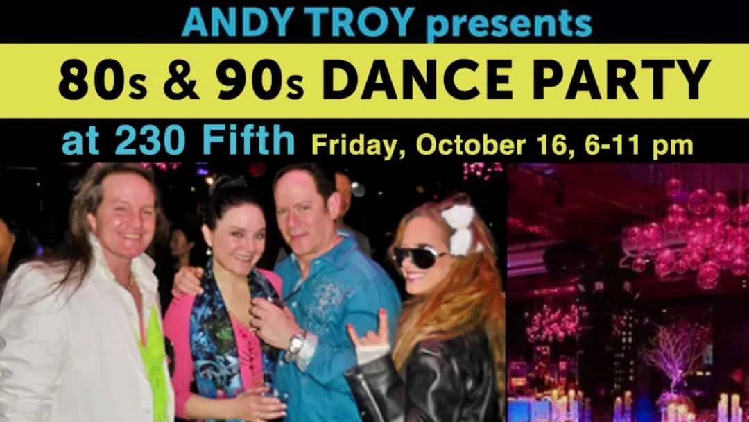 80s & 90s Dance Party at 230 Fifth, Free Admission till 8 PM!