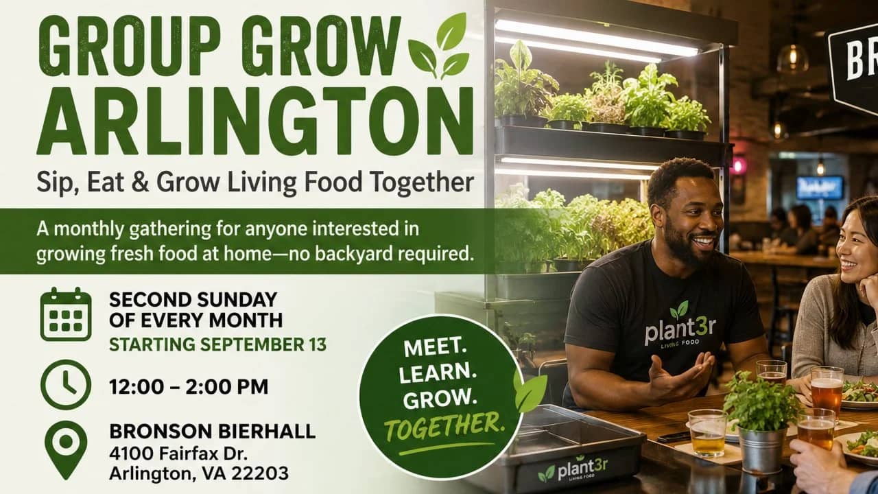 Group Grow Arlington: Sip, Eat & Grow Living Food