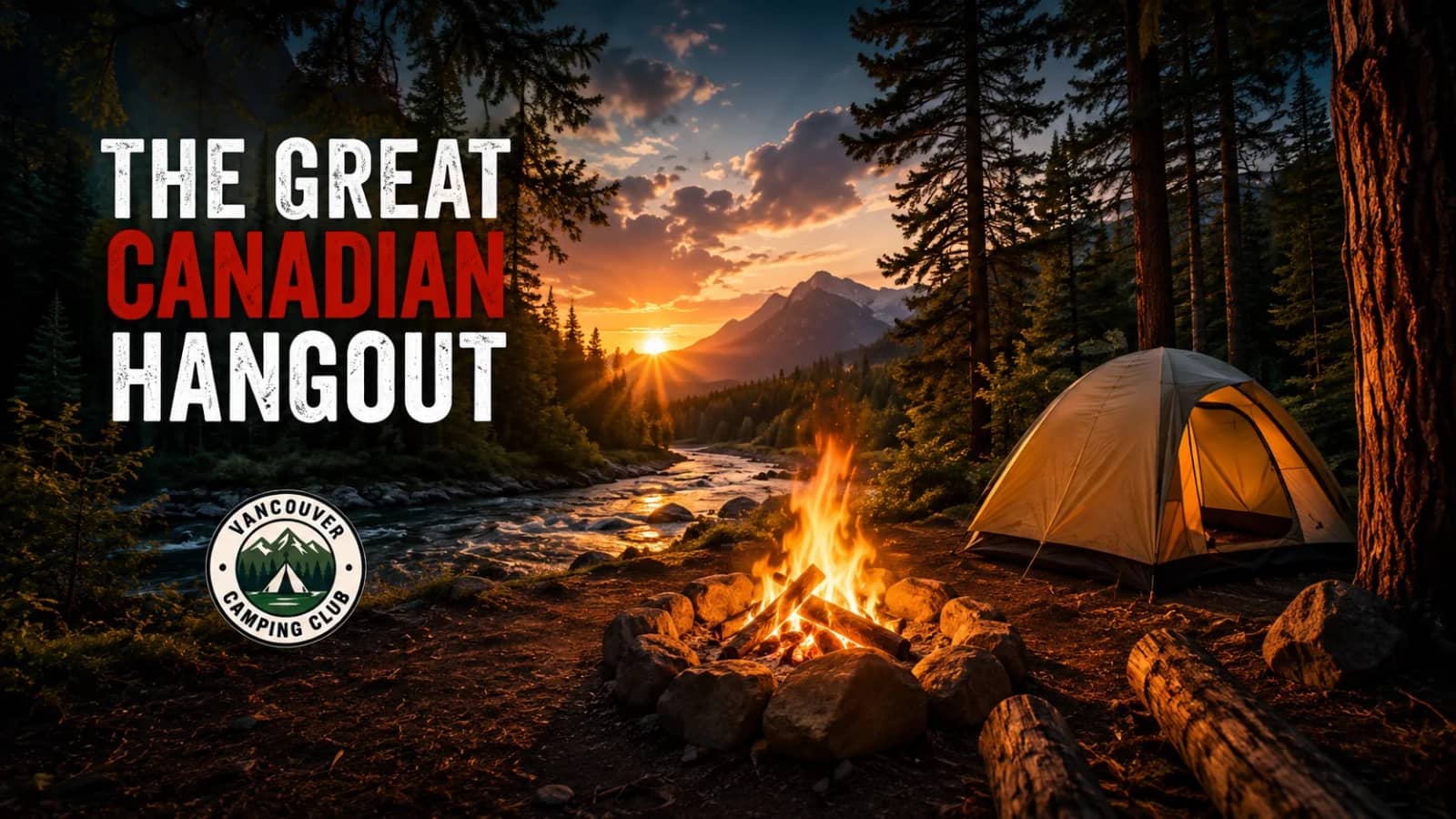 🌲🏕️ Labour Day Camping Weekend! - The Great Canadian Hangout, Squamish Valley