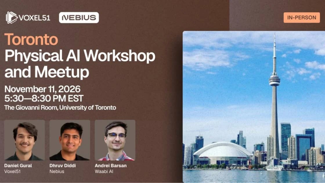 Nov 11 - Toronto Physical AI Workshop and Meetup