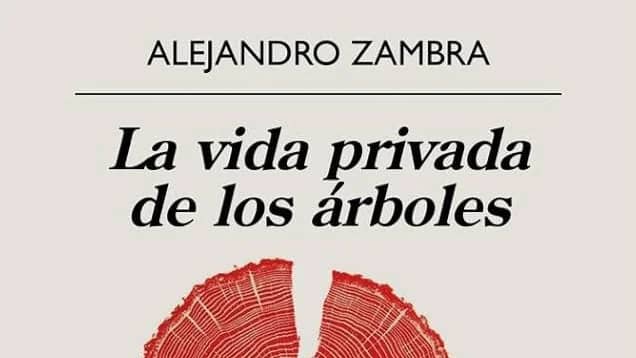La vida privada de los árboles, de Alejandro Zambra