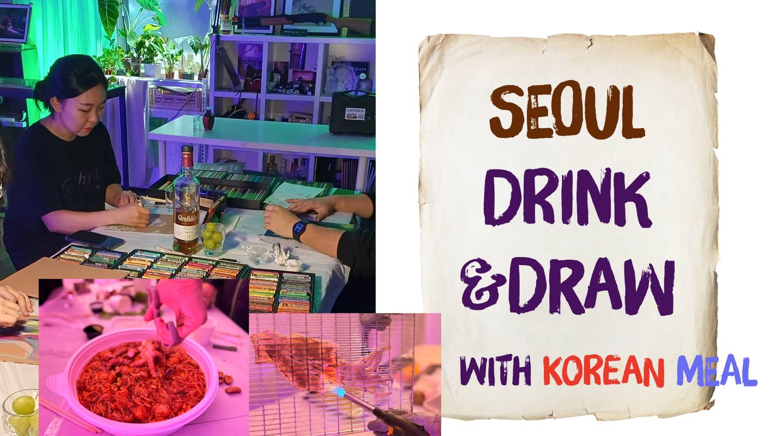 Seoul Drink&Draw with 🇰🇷Korean Meal
