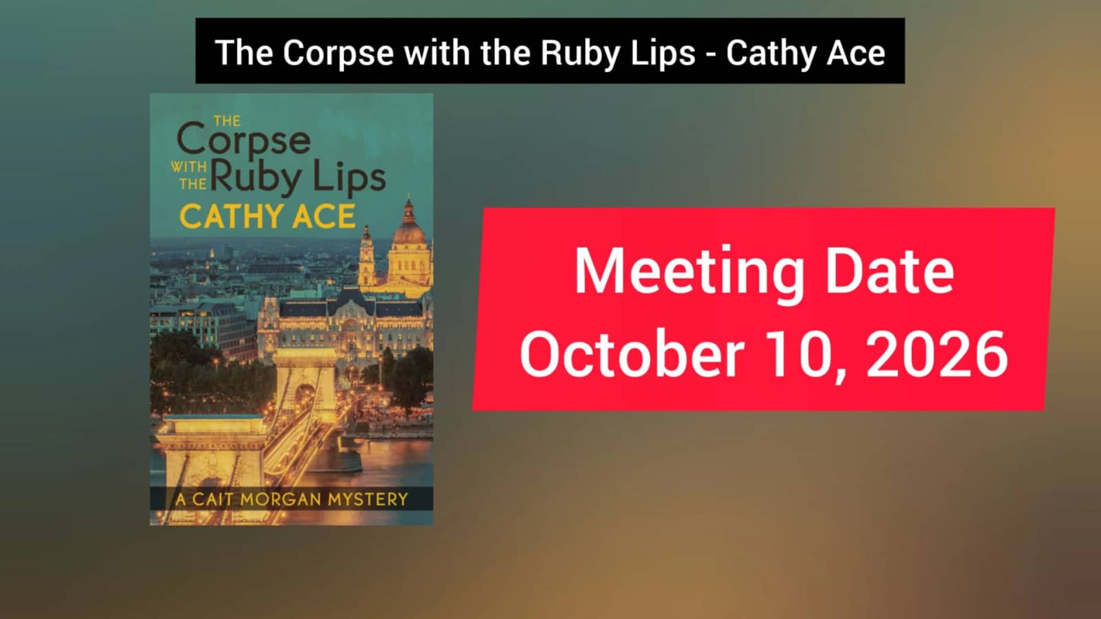 The Corpse with the Ruby Lips by Cathy Ace (Kris)