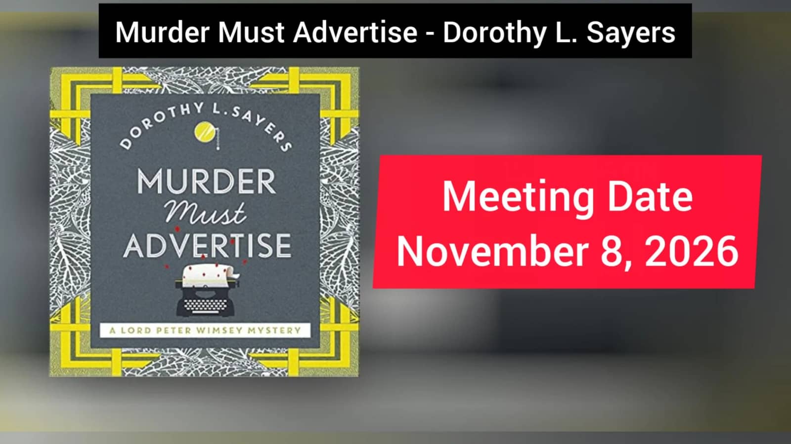 Murder Must Advertise by Dorothy L. Sayers (Fernanda)