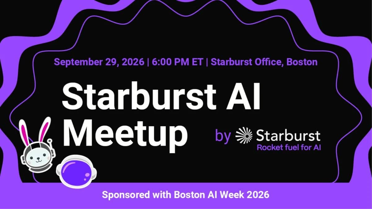 Starburst AI Meetup: Boston AI Week