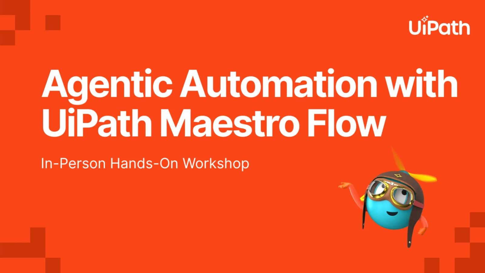 Powering Agentic Automation with UiPath Maestro Flow