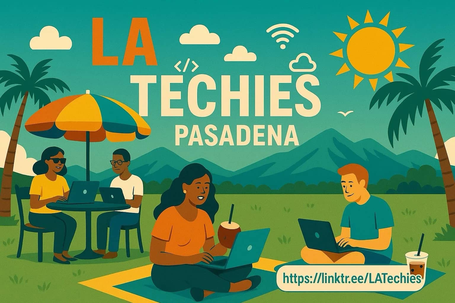 LA Social & Tech Meetup | ~ Pasadena ~ (POTLUCK)