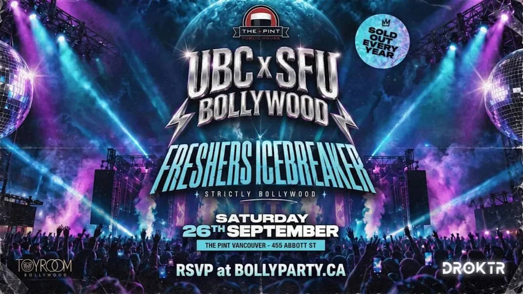 UBCxSFU BOLLYWOOD: FRESHERS ICEBREAKER AT THE PINT | TOYROOM x DROKTR