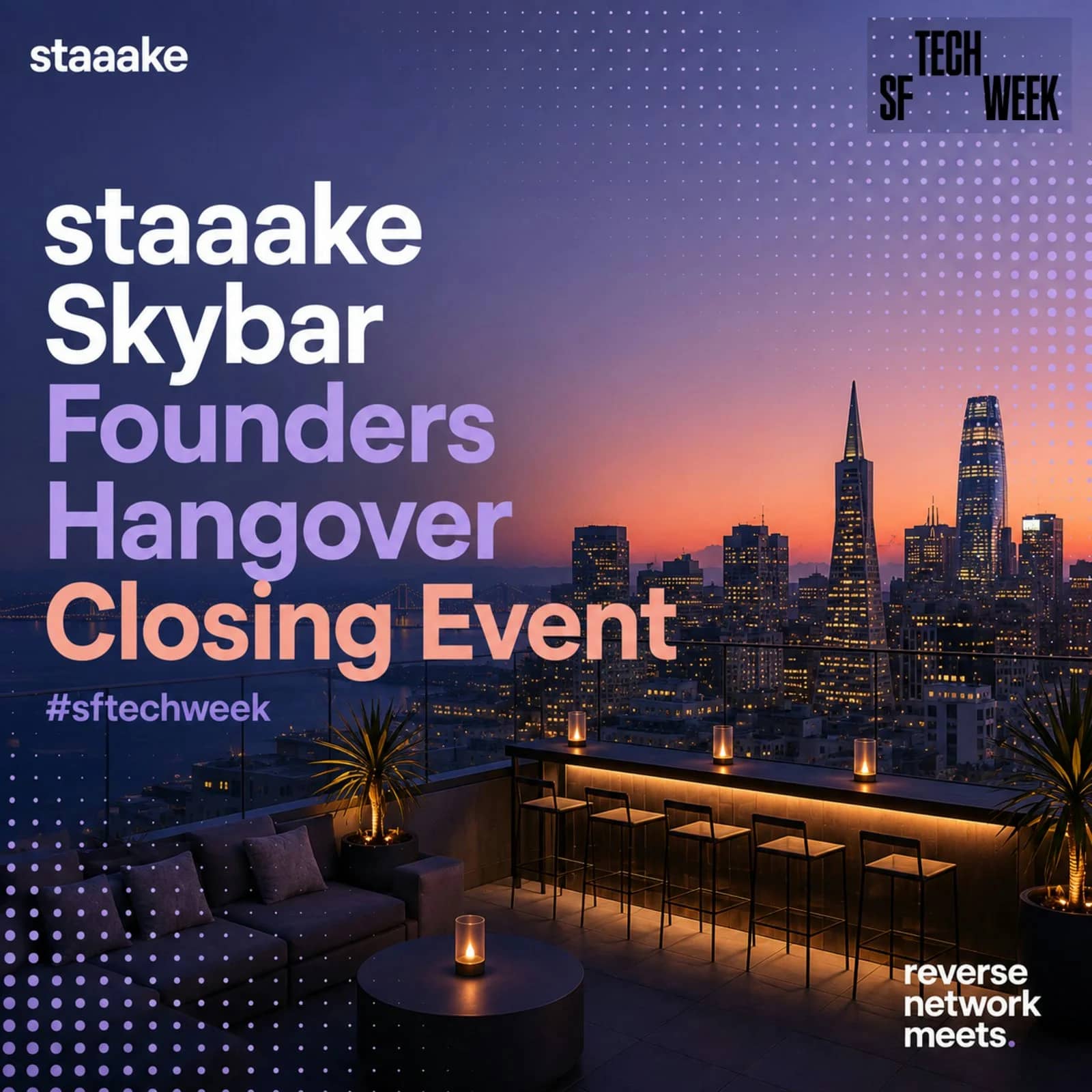 staaake Skybar AI/Tech Founders Hangover Event — Reverse Network Meet