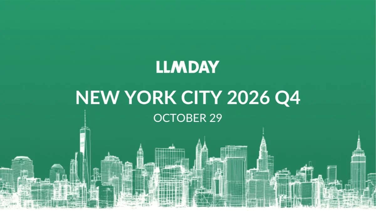 LLMday: In-Person Event on LLMs, AI & ML | NYC 2026 Q4