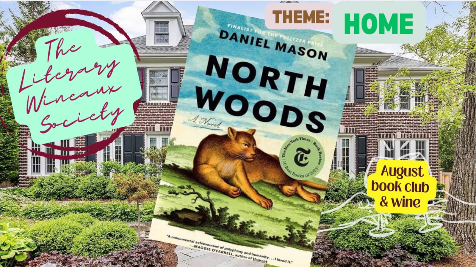 LWS August Book Club:  'North Woods' by Daniel Mason