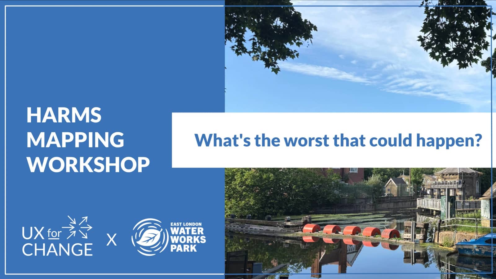 Harms mapping: What's the worst that could happen?