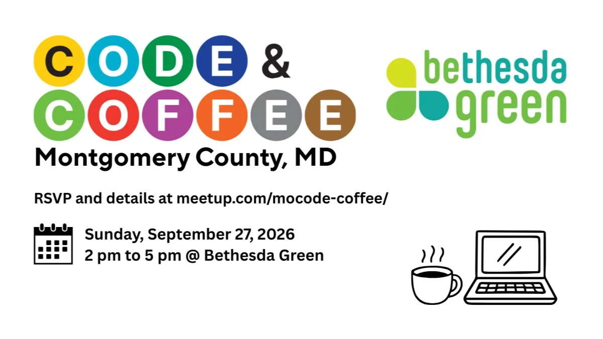 MoCo Code & Coffee September (@ Bethesda Green)