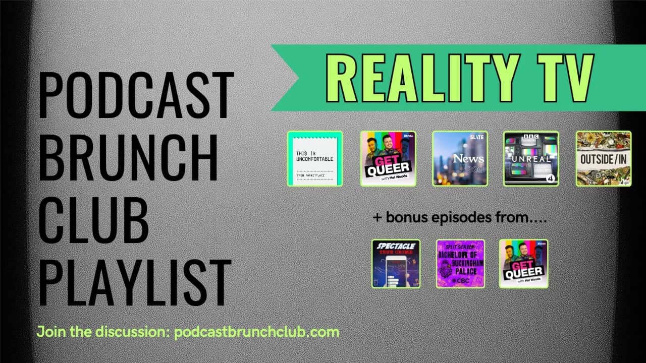 Reality TV - Boston Podcast Brunch Club