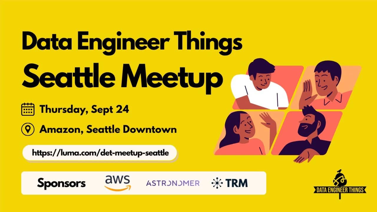 Data Engineer Things Seattle Meetup - Sept 24