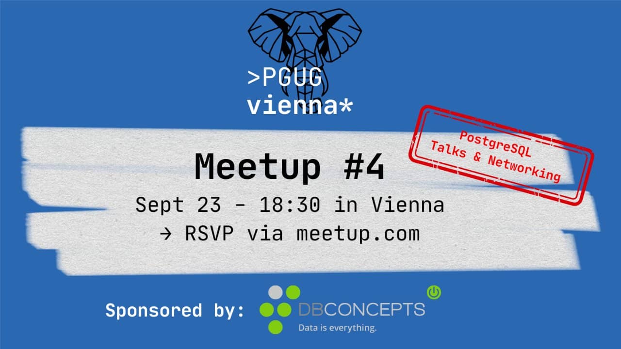 #4 PostgreSQL Meetup Vienna