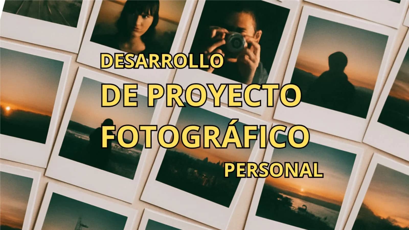 Desarrollo de Proyecto Fotografico Personal, Taller de Fotografía