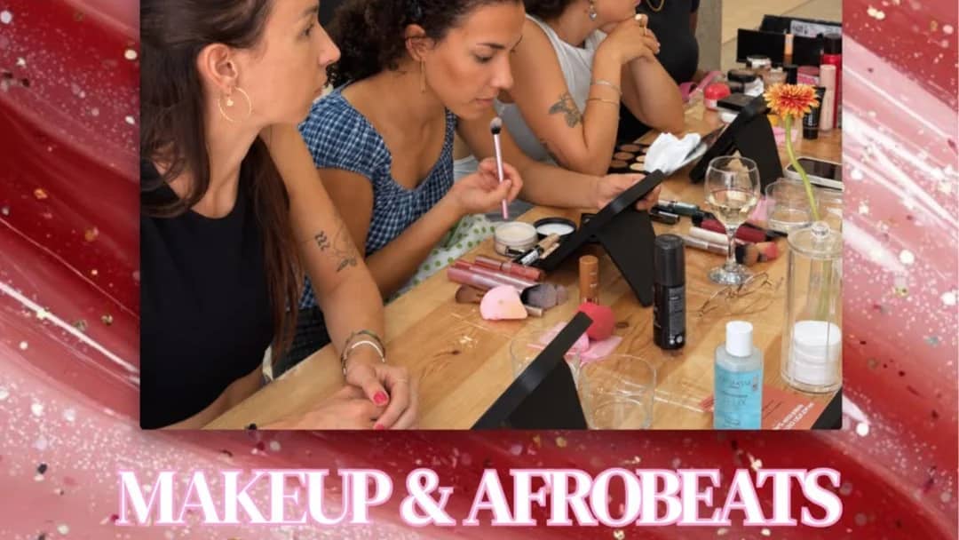 Makeup & Afrobeats