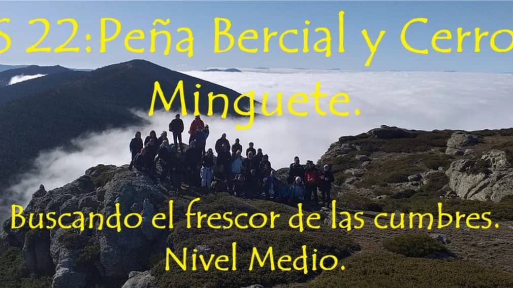 Sat 22: Cerro Minguete y Peña Bercial, seeking the cool of the peaks. N / M.