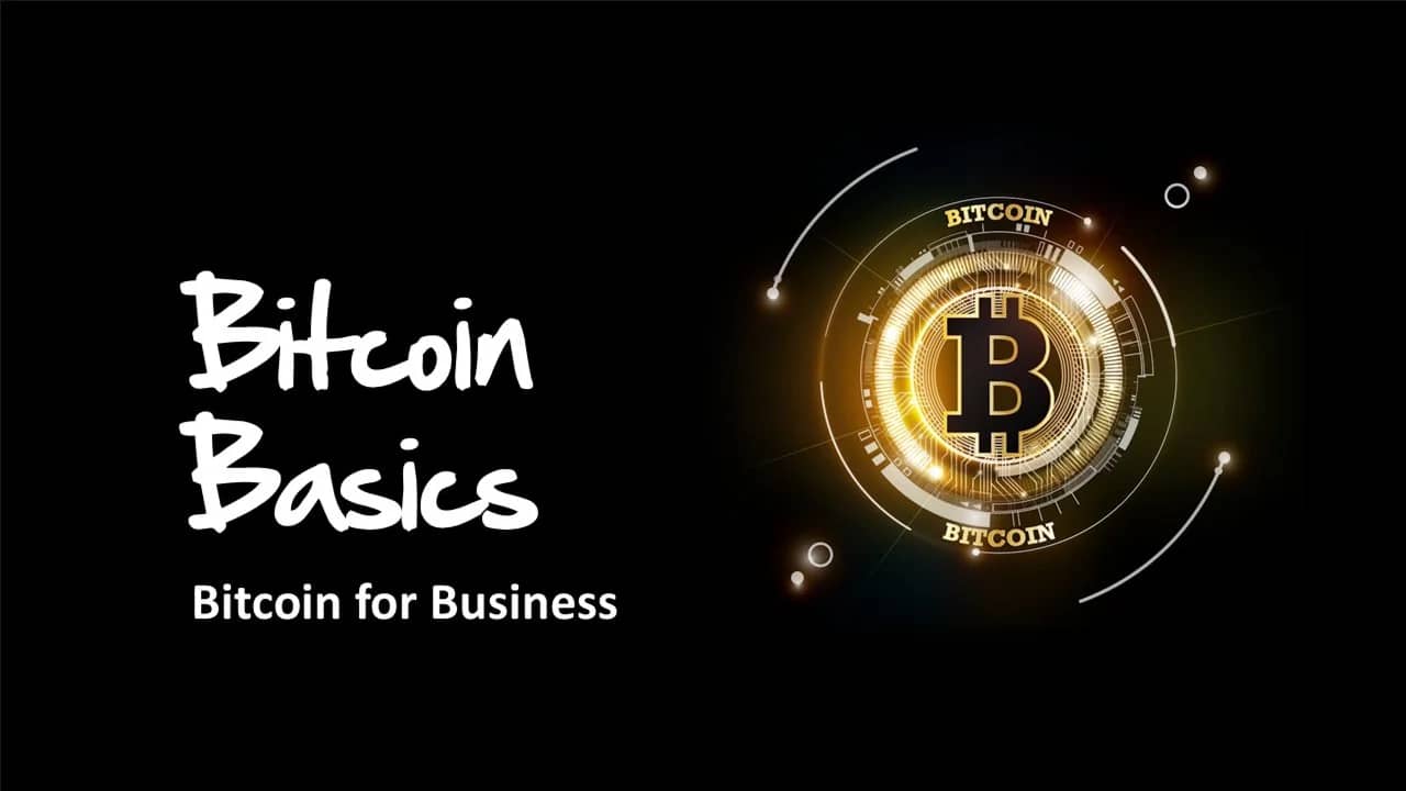 Bitcoin Basics - Bitcoin for Business