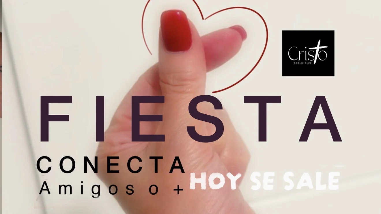 FIESTA Conecta Amigos o + en Cristo Social