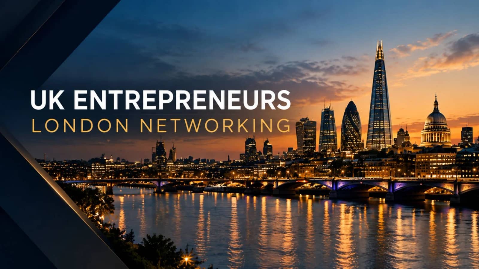 UK Entrepreneurs - Founders & Business Networking Night