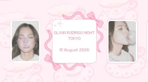 🎀 Olivia Rodrigo Night in Tokyo 🎀