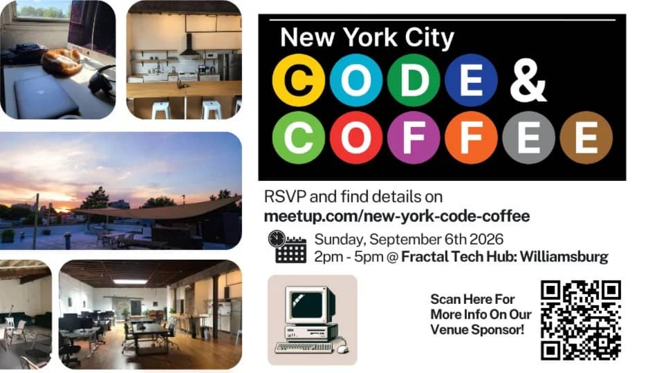 NYC Code and Coffee 88 at Fractal Tech Hub: Williamsburg