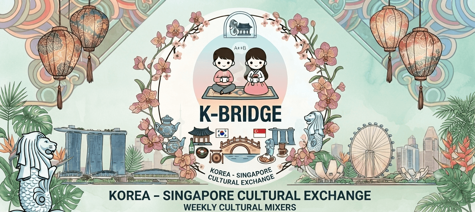 Singapore Travel, Study & Living Social Mix | 싱가포르 모임 🇰🇷🇸🇬