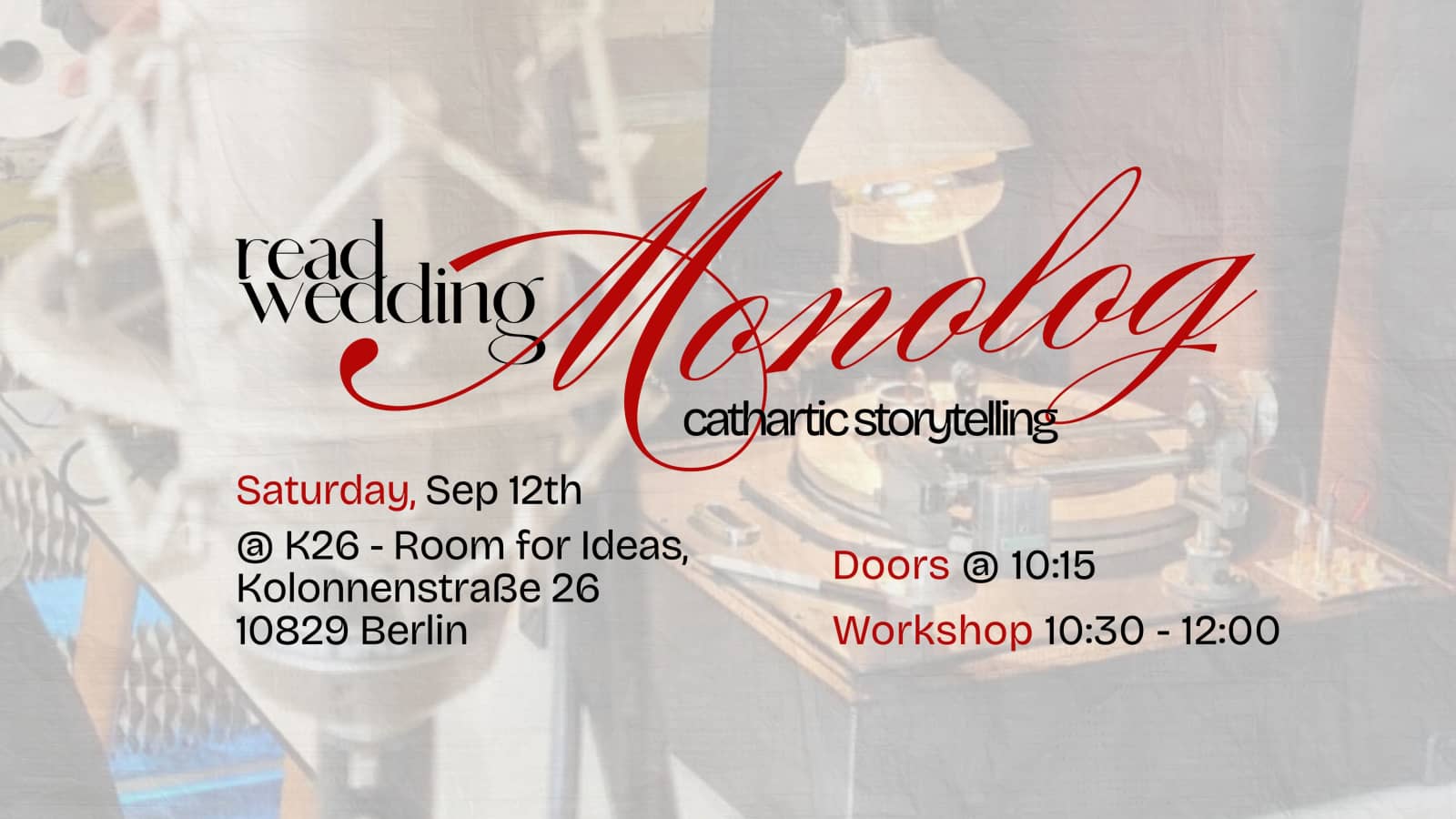 Monolog: A workshop on cathartic storytelling by re(a)d wedding