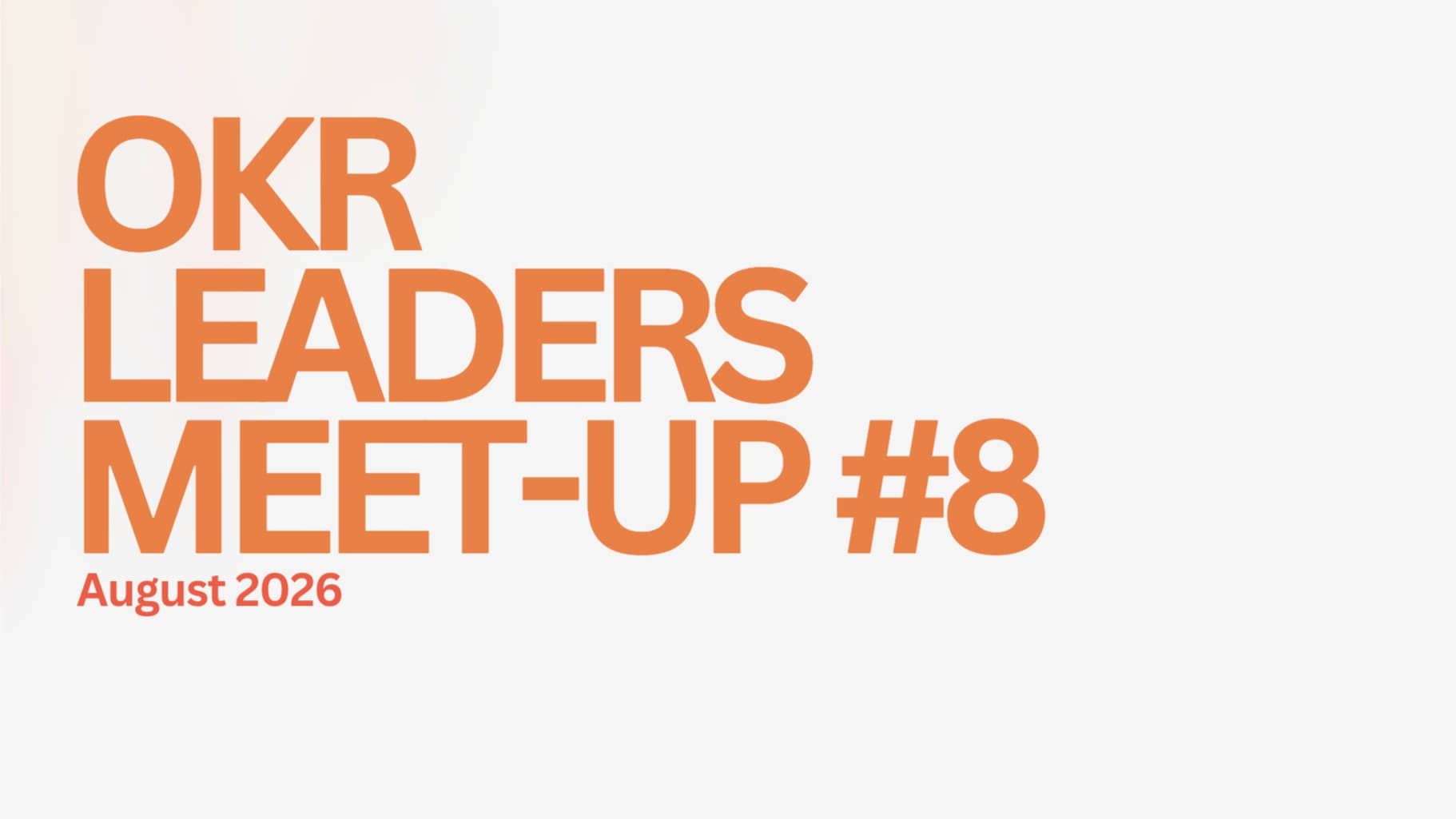 OKR Leaders Meetup #8 @BASF - From Beginners to Experts - everyone is welcome!