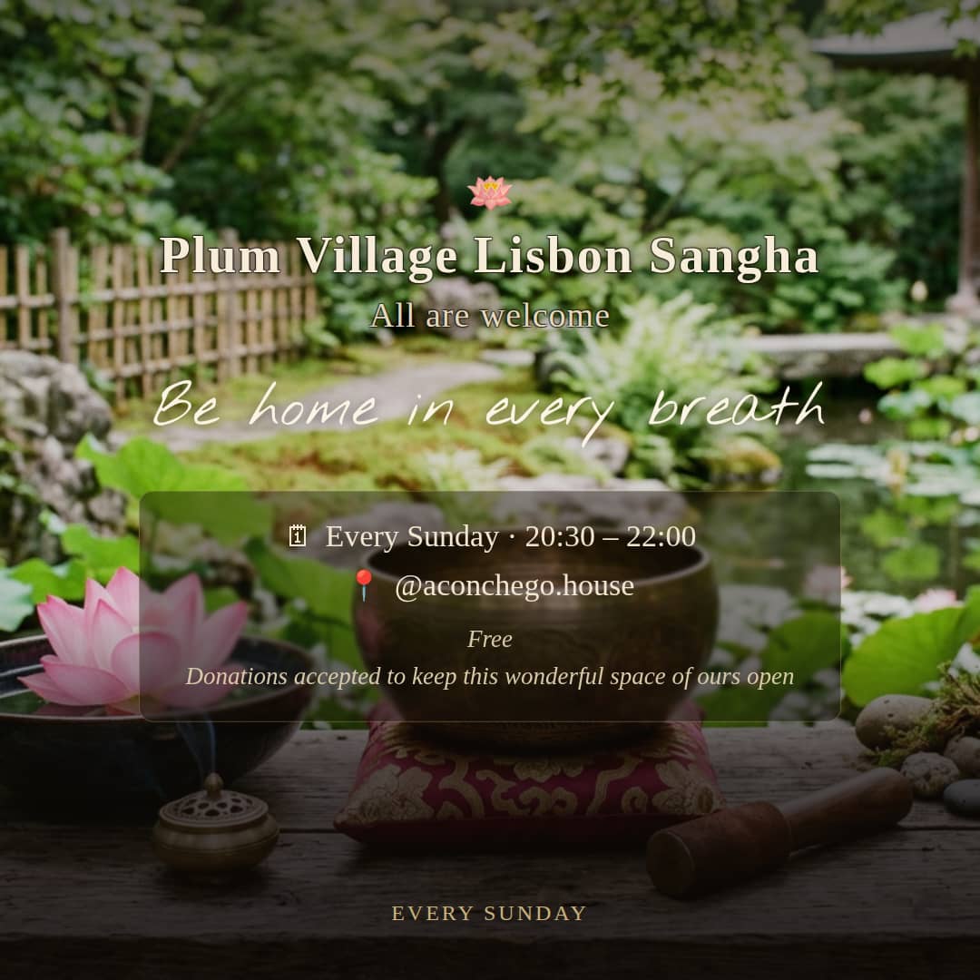 Plum Village Lisbon Sangha - weekly Zen Buddhist group mindfulness meditation