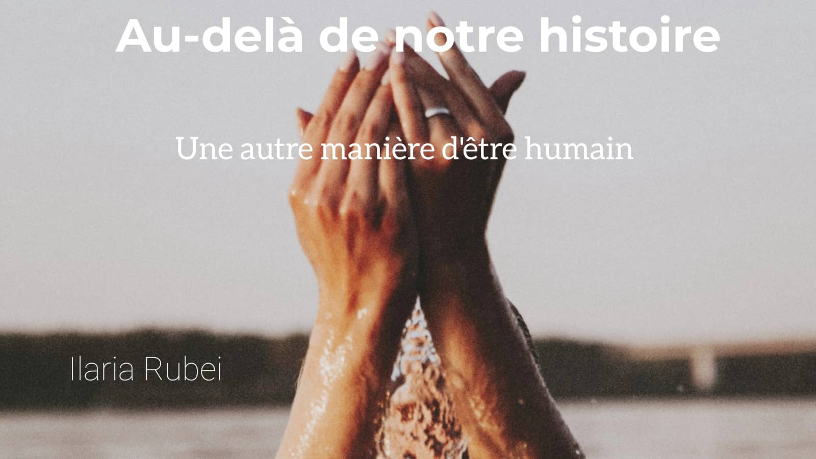 Au-delà de notre histoire ( Femmes)