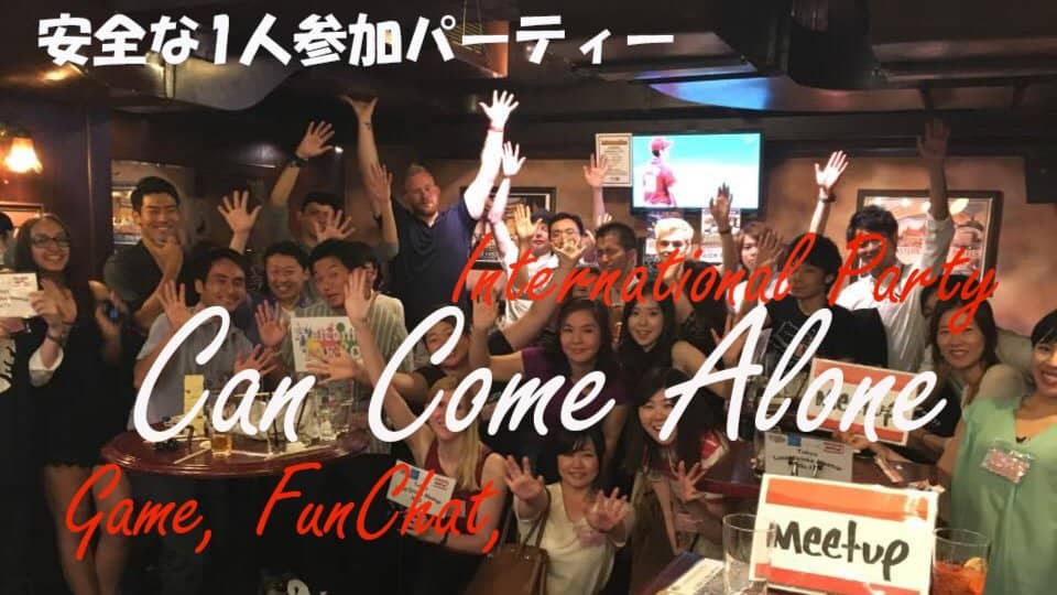 "Solo Going" International Party Umeda - Make Friends in Osaka