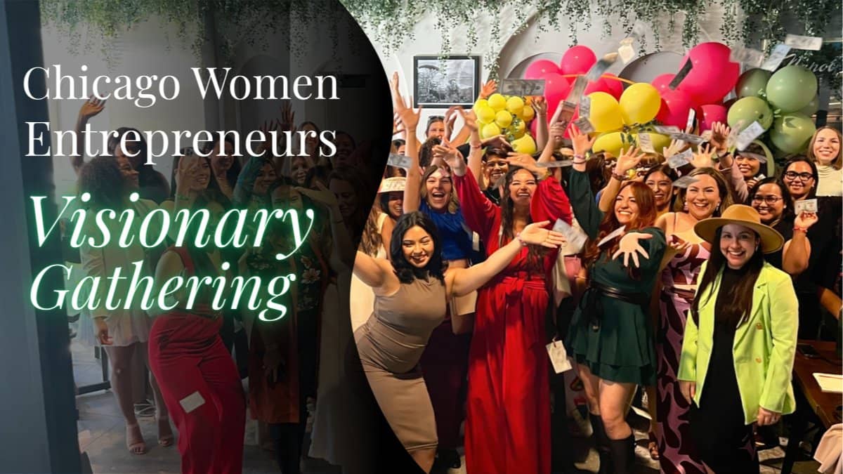Chicago Women Entrepreneurs Visionary Gathering