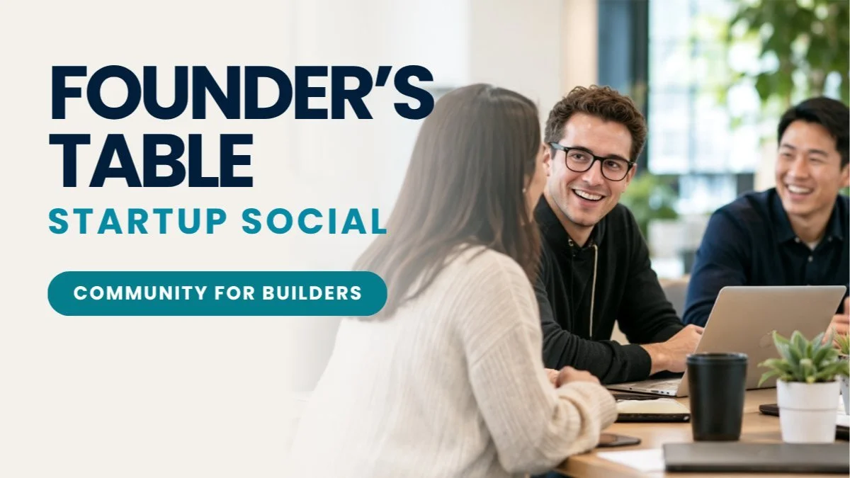 Founder’s Table: Startup Social Meetup - Oakridge
