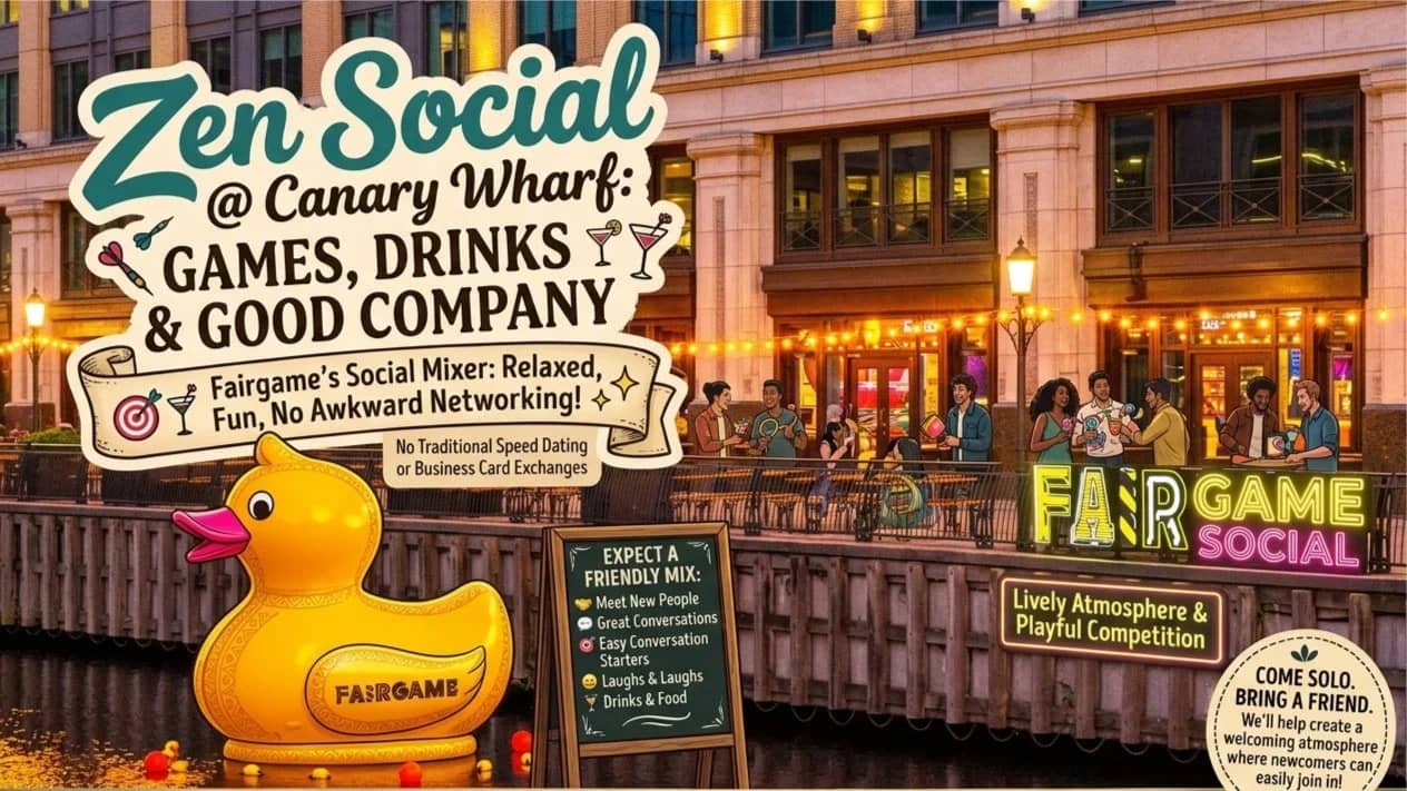 Zen Social @ Canary Wharf: Games, Drinks & Good Company 🎯🍹